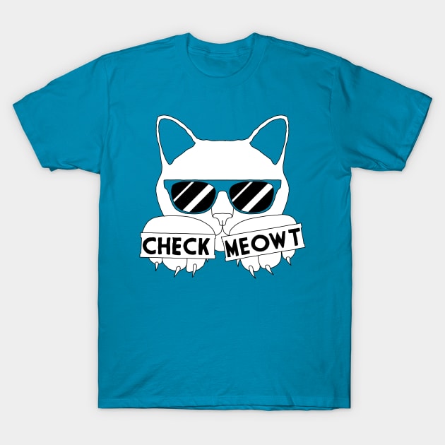 Check Meowt T-Shirt by GAz